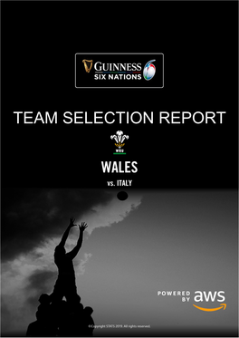 Wales TEAM SELECTION REPORT