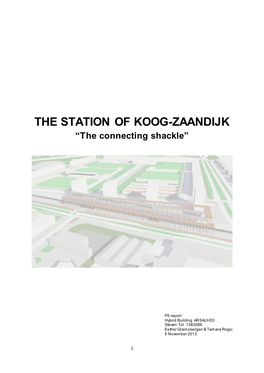 THE STATION of KOOG-ZAANDIJK “The Connecting Shackle”