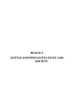 BLOCK 2 GUPTAS and POST-GUPTA STATE and SOCIETY India : 200 BCE to 300 CE