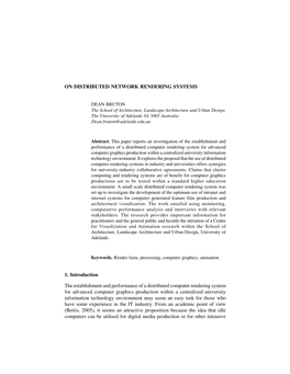 ON DISTRIBUTED NETWORK RENDERING SYSTEMS 1. Introduction the Establishment and Performance of a Distributed Computer Rendering S