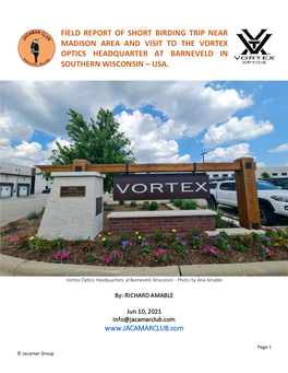 Field Report of Short Birding Trip Near Madison Area and Visit to the Vortex Optics Headquarter at Barneveld in Southern Wisconsin – Usa