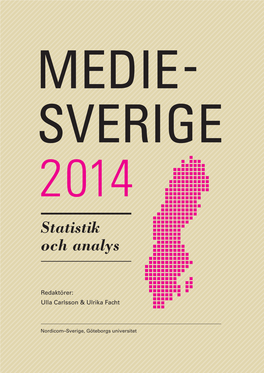 Statistik Och Analys MEDIE MEDIE SVERIGE 2014