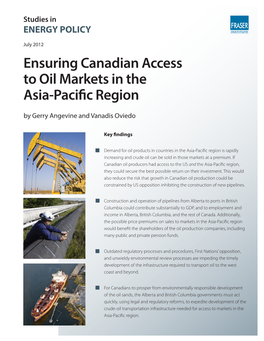 Ensuring Canadian Access to Oil Markets in the Asia-Pacific Region by Gerry Angevine and Vanadis Oviedo