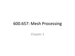 600.657: Mesh Processing