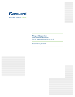 Morguard Corporation Annual Information Form for the Year Ended December 31, 2016