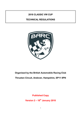 2018 CLASSIC VW CUP TECHNICAL REGULATIONS Organised by the British Automobile Racing Club Thruxton Circuit, Andover, Hampshire