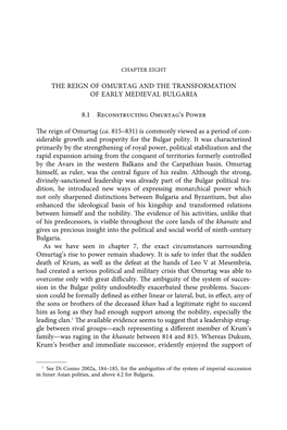 THE REIGN of OMURTAG and the TRANSFORMATION of EARLY MEDIEVAL BULGARIA 8.1 Reconstructing Omurtag's Power the Reign of Omurtag