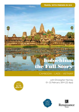 Indochina: the Full Story Angkor Wat Angkor
