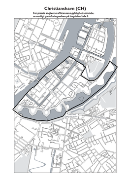 Christianshavn (CH) for Præcis Angivelse Af Licensens Gyldighedsområde, Se Venligt Gadefortegnelsen På Bagsiden/Side 2