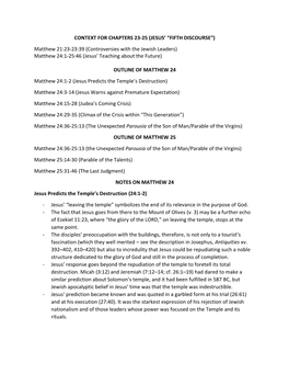 Matthew 21:23-23:39 (Controversies with the Jewish Leaders) Matthew 24:1-25:46 (Jesus’ Teaching About the Future)