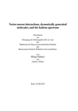 Vector-Meson Interactions, Dynamically Generated Molecules, and the Hadron Spectrum