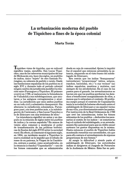 La Urbaniz~Ción Moderna Del Pueblo De Tiquicheo a Fines De La Época Colonial