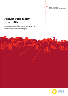 Analysis of Road Safety Trends 2017 Management by Objectives for Road Safety Work Towards the 2020 Interim Targets