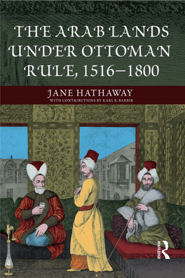 The Arab Lands Under Ottoman Rule, 1516–1800 J