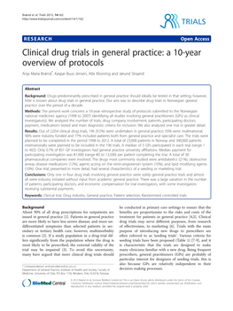 Clinical Drug Trials in General Practice: a 10-Year Overview of Protocols Anja Maria Brænd*, Kaspar Buus Jensen, Atle Klovning and Jørund Straand