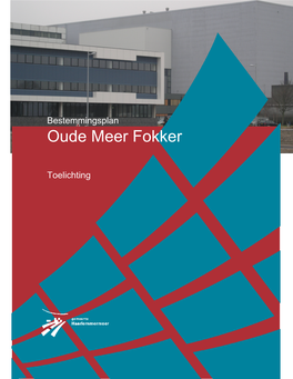 Toelichting Bp Oude Meer Fokker