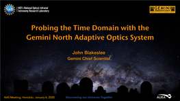 Probing the Time Domain with the Gemini North Adaptive Optics System