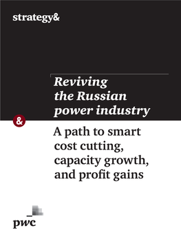 A Path to Smart Cost Cutting, Capacity Growth, and Profit Gains Reviving the Russian Power Industry