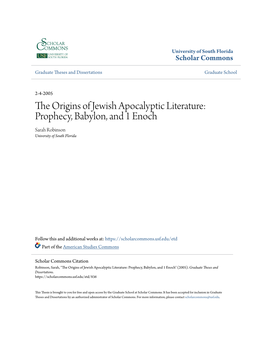 The Origins of Jewish Apocalyptic Literature: Prophecy, Babylon, and 1 Enoch Sarah Robinson University of South Florida