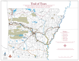 Cherokee, Chickasaw, Choctaw, Muscogee and Seminole Removal Routes Through Arkansas, 1831-1839 Cherokee Chickasaw Choctaw Muscog