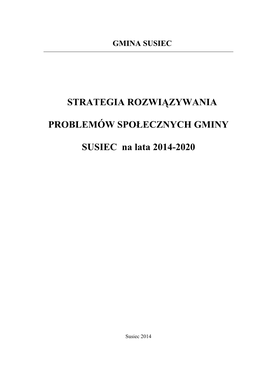 Strategii Rozwiązywania Problemów Społecznych Gminy Susiec Na Lata 2014- 2020"