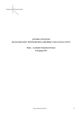 Atti Del Convegno “Quale Declino? Politiche Della Richerca Nell’Italia Unita”