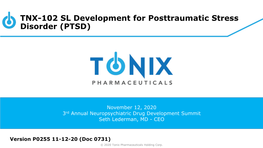 TNX-102 SL Development for Posttraumatic Stress Disorder (PTSD)