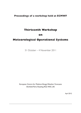 Thirteenth Workshop on Meteorological Operational Systems