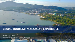 Cruise Tourism : Malaysia's Experience