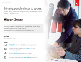 Bringing People Closer to Sports. Alpen Group Improves Design Quality and Efficiency with Adobe Creative Cloud