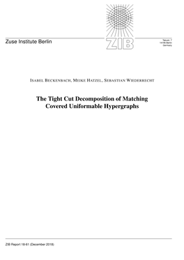 The Tight Cut Decomposition of Matching Covered Uniformable Hypergraphs