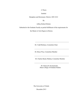 A Thesis Entitled Bumpkins and Bostonnais: Detroit, 1805-1812 By