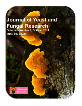 Journal of Yeast and Fungal Research Volume 5 Number 8, October 2014 ISSN 2141-2413