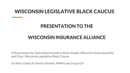 Presentation to the Wisconsin Insurance Alliance