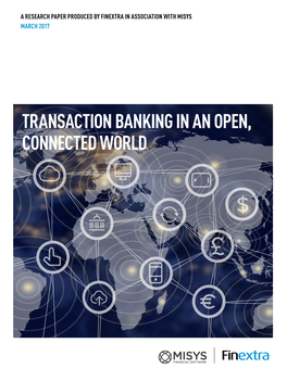 Transaction Banking in an Open, Connected World Contents