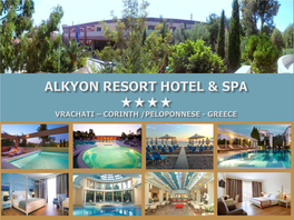 Alkyon Resort Hotel & SPA Ideally Located at Vrachati, Just 80 M from the Beach, Is Your Gateway to the Charm of the Peloponnese, All Year Round