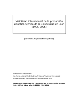 Visibilidad Internacional De La Producción Científico-Técnica De La Universidad De León (1995-2006)