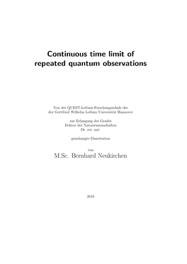 Continuous Time Limit of Repeated Quantum Observations