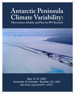 Antarctic Peninsula Climate Variability: Observations, Models, and Plans for IPY Research