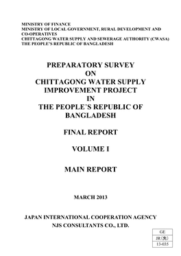 Preparatory Survey on Chittagong Water Supply Improvement Project in the People's Republic of Bangladesh Final Report Volume I