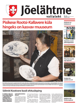 Pisikese Rootsi-Kallavere Küla Hingeks on Kasvav Muuseum