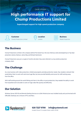 High Performance IT Support for Chump Productions Limited Supercharged Support for High Speed Production Company