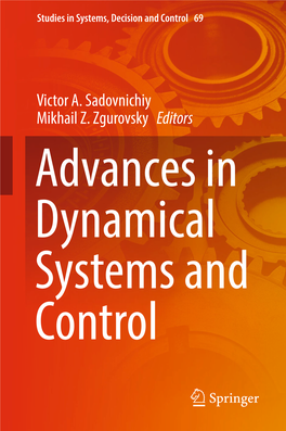 Victor A. Sadovnichiy Mikhail Z. Zgurovsky Editors Advances in Dynamical Systems and Control Studies in Systems, Decision and Control