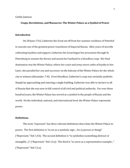 Caitlin Jamison Coups, Revolutions, and Massacres: the Winter Palace As a Symbol