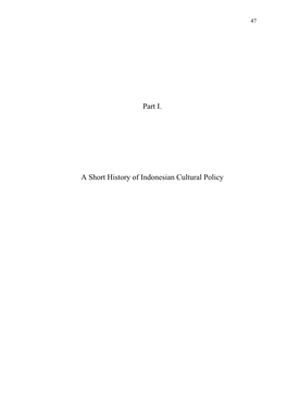 Part I. a Short History of Indonesian Cultural Policy