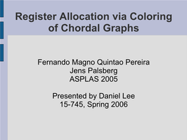 Register Allocation Via Coloring of Chordal Graphs