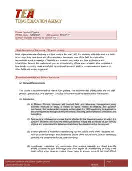 Modern Physics PEIMS Code: N1120041 Abbreviation: MODPHY Number of Credits That May Be Earned: 1/2-1