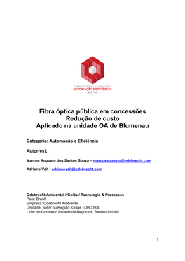 Fibra Óptica Pública Em Concessões Redução De Custo Aplicado Na Unidade OA De Blumenau