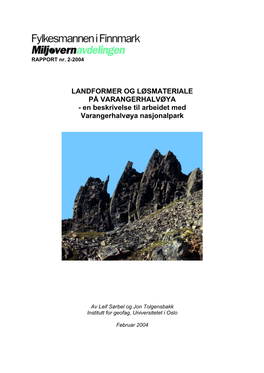 LANDFORMER OG LØSMATERIALE PÅ VARANGERHALVØYA - En Beskrivelse Til Arbeidet Med Varangerhalvøya Nasjonalpark
