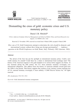 Dismantling the Cross of Gold: Economic Crises and U.S. Monetary Policy